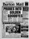 Burton Daily Mail Monday 16 May 1988 Page 1