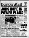 Burton Daily Mail Tuesday 12 July 1988 Page 1
