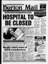 Burton Daily Mail Thursday 01 December 1988 Page 1