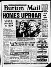 Burton Daily Mail Monday 17 April 1989 Page 1
