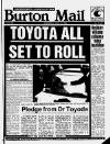 Burton Daily Mail Wednesday 19 April 1989 Page 1