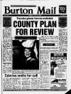 Burton Daily Mail Tuesday 25 July 1989 Page 1