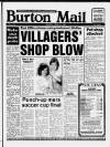 Burton Daily Mail Monday 23 April 1990 Page 1