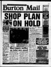 Burton Daily Mail Friday 02 July 1993 Page 1