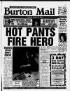 Burton Daily Mail Monday 30 August 1993 Page 1