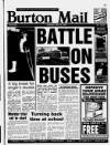 Burton Daily Mail Monday 09 May 1994 Page 1