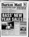 Burton Daily Mail Monday 12 January 1998 Page 1