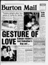 Burton Daily Mail Saturday 21 February 1998 Page 1