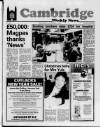 Cambridge Weekly News Wednesday 31 December 1986 Page 1