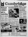 Cambridge Weekly News Thursday 02 July 1987 Page 1