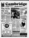 Cambridge Weekly News Thursday 09 February 1989 Page 1