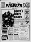 Ellesmere Port Pioneer Thursday 12 July 1990 Page 1