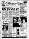 Galloway News and Kirkcudbrightshire Advertiser Thursday 26 May 1994 Page 1