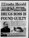 Crosby Herald Thursday 29 July 1999 Page 1