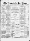Rossendale Free Press Saturday 07 December 1889 Page 1