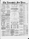 Rossendale Free Press Saturday 28 December 1889 Page 1