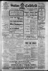 Sutton Coldfield News Saturday 01 April 1911 Page 1