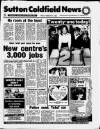 Sutton Coldfield News Friday 05 February 1988 Page 1