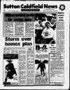 Sutton Coldfield News Friday 24 February 1989 Page 1