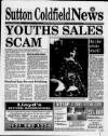 Sutton Coldfield News Friday 20 February 1998 Page 1