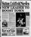 Sutton Coldfield News Friday 27 March 1998 Page 1
