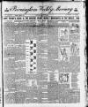 Birmingham Weekly Mercury Saturday 13 April 1889 Page 1