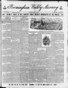 Birmingham Weekly Mercury Saturday 11 May 1889 Page 1