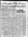 Birmingham Weekly Mercury Saturday 25 May 1889 Page 1