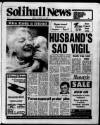 Solihull News Friday 10 January 1986 Page 1