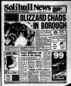 Solihull News Friday 16 January 1987 Page 1