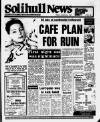 Solihull News Friday 20 March 1987 Page 1