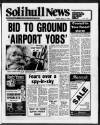 Solihull News Friday 31 July 1987 Page 1