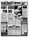 Solihull News Friday 29 July 1988 Page 1