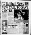 Solihull News Friday 20 February 1998 Page 1