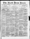North Devon Herald Thursday 11 June 1891 Page 1