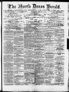 North Devon Herald Thursday 01 October 1891 Page 1