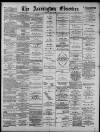 Accrington Observer and Times Saturday 18 May 1889 Page 1