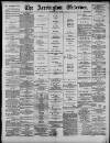 Accrington Observer and Times Saturday 13 July 1889 Page 1