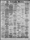 Accrington Observer and Times Saturday 30 November 1889 Page 1
