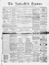 Huddersfield and Holmfirth Examiner Saturday 04 May 1861 Page 1