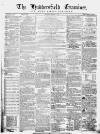 Huddersfield and Holmfirth Examiner Saturday 05 October 1861 Page 1