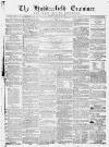 Huddersfield and Holmfirth Examiner Saturday 22 February 1862 Page 1