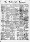Huddersfield and Holmfirth Examiner Saturday 31 January 1863 Page 1