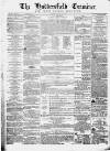 Huddersfield and Holmfirth Examiner Saturday 28 March 1863 Page 1