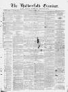 Huddersfield and Holmfirth Examiner Saturday 07 November 1863 Page 1