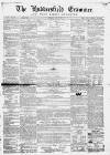 Huddersfield and Holmfirth Examiner Saturday 27 May 1865 Page 1