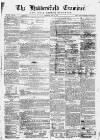 Huddersfield and Holmfirth Examiner Saturday 03 June 1865 Page 1