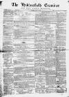 Huddersfield and Holmfirth Examiner Saturday 10 June 1865 Page 1