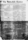Huddersfield and Holmfirth Examiner Saturday 17 June 1865 Page 1