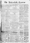 Huddersfield and Holmfirth Examiner Saturday 28 October 1865 Page 1